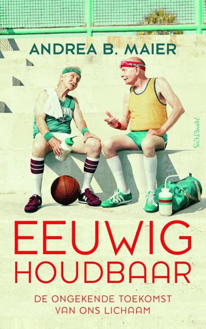 Eeuwig houdbaar, Andrea B. Maier - Paperback - 9789044631982