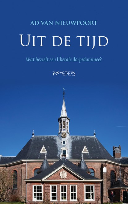 Uit de tijd, Ad van Nieuwpoort - Ebook - 9789044632187