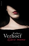 Lieve mama | Esther Verhoef | 