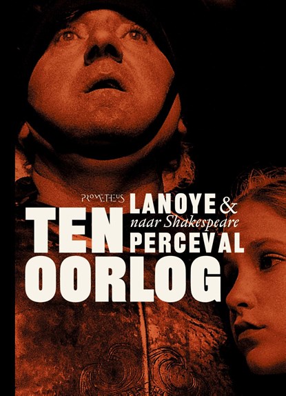 Ten oorlog, Tom Lanoye ; Luk Perceval - Ebook - 9789044632446