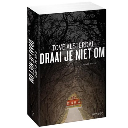 Draai je niet om, Tove Alsterdal - Paperback - 9789044632644