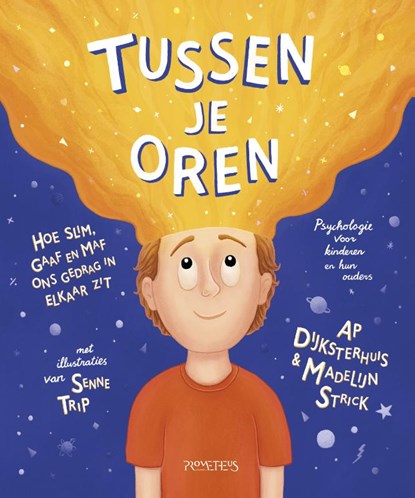 Tussen je oren, Ap Dijksterhuis ; Madelijn Strick - Gebonden - 9789044633511