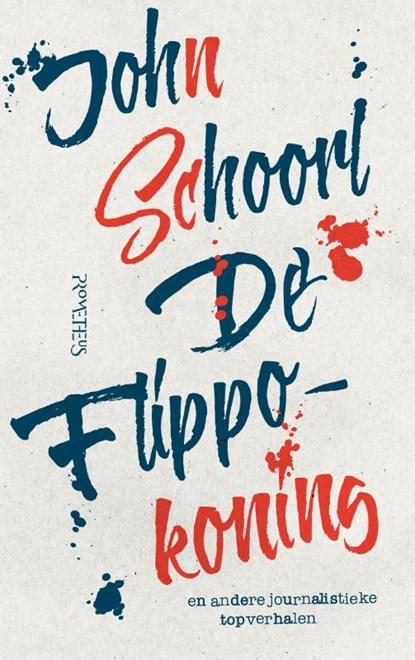 De Flippokoning, John Schoorl - Paperback - 9789044633610