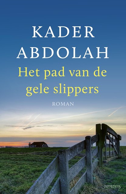 Het pad van de gele slippers, Kader Abdolah - Ebook - 9789044634006