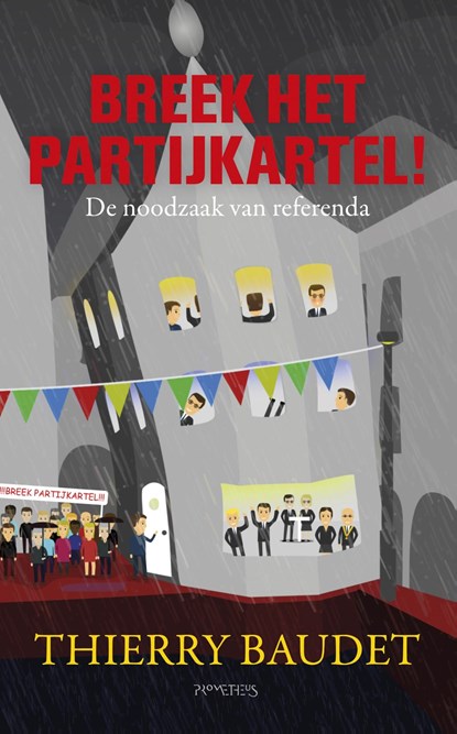 Breek het partijkartel!, Thierry Baudet - Ebook - 9789044634044