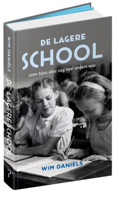 De lagere school, Wim Daniëls - Gebonden - 9789044634501