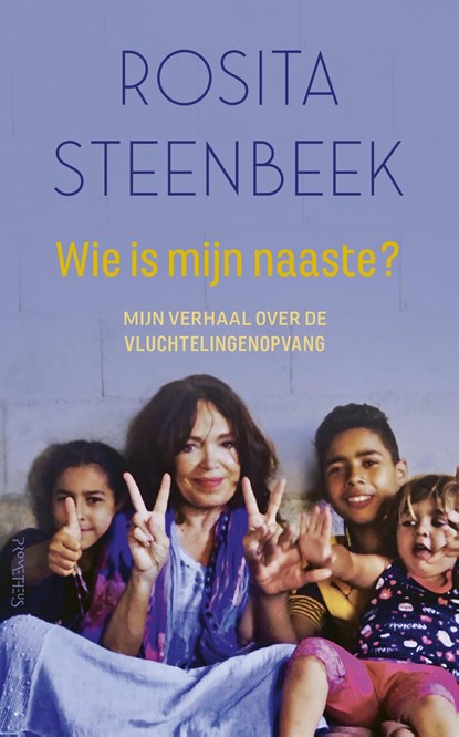 Wie is mijn naaste?, Rosita Steenbeek - Ebook - 9789044635768