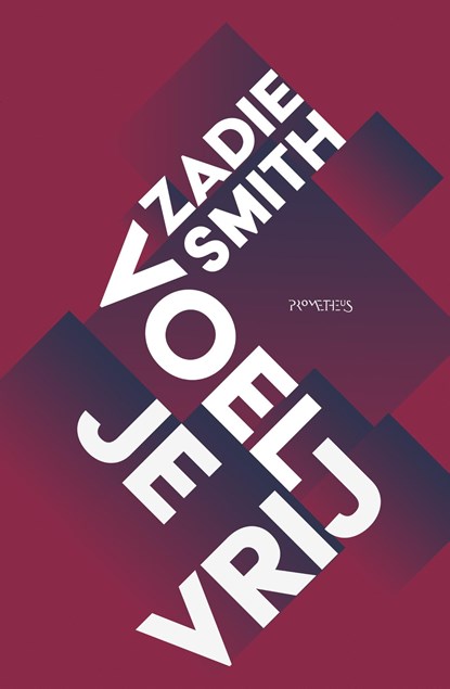 Voel je vrij, Zadie Smith - Ebook - 9789044636154