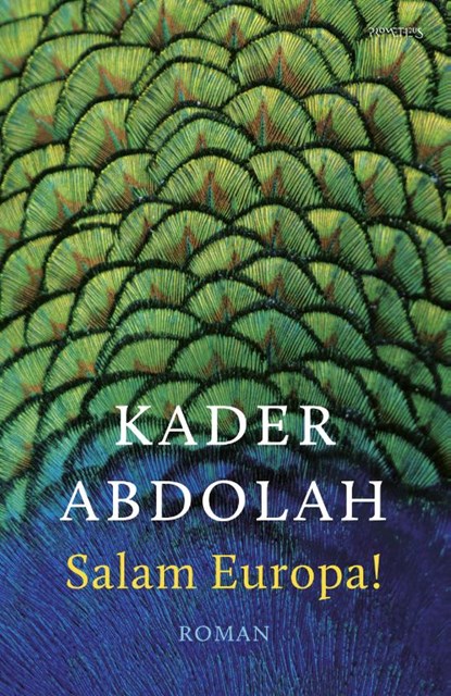Salam Europa!, Kader Abdolah - Paperback - 9789044636246