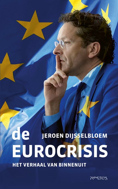De Eurocrisis, Jeroen Dijsselbloem - Paperback - 9789044636437