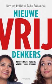Nieuwe vrijdenkers | Boris van der Ham ; Rachid Benhammou | 