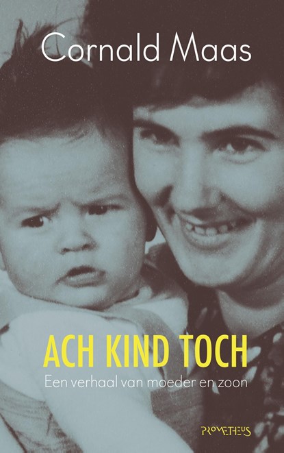 Ach kind toch, Cornald Maas - Ebook - 9789044637182