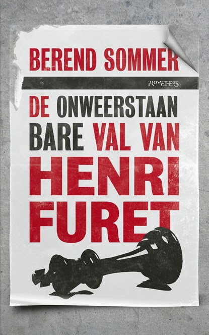 De onweerstaanbare val van Henri Furet, Berend Sommer - Ebook - 9789044637205