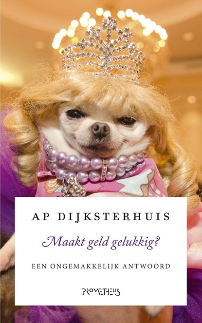 Maakt geld gelukkig?, Ap Dijksterhuis - Ebook - 9789044637281