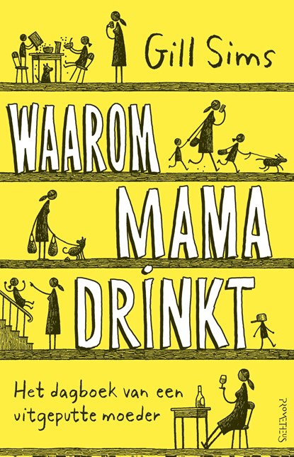 Waarom mama drinkt, Gill Sims - Ebook - 9789044637786
