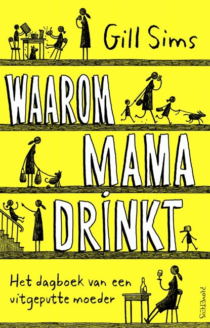Waarom mama drinkt, Gill Sims - Paperback - 9789044637793