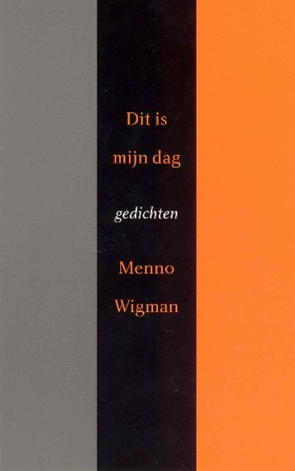 Dit is mijn dag, Menno Wigman - Paperback - 9789044637823
