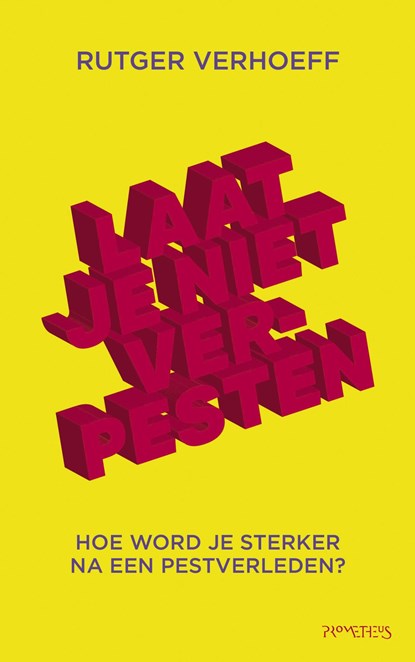 Laat je niet verpesten, Rutger Verhoeff - Ebook - 9789044638417