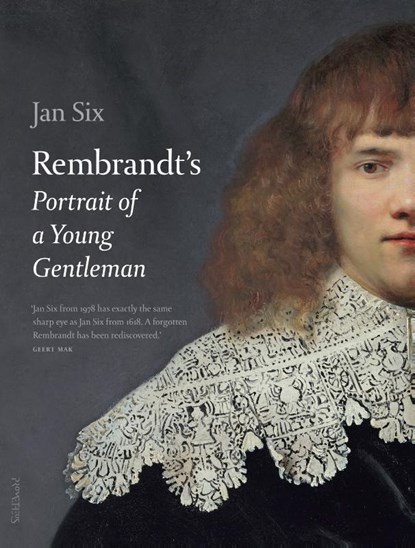 Rembrandts Portrait of a young gentleman, Jan Six - Paperback - 9789044638639