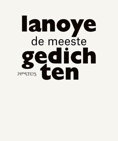 De meeste gedichten, Tom Lanoye - Paperback - 9789044639254