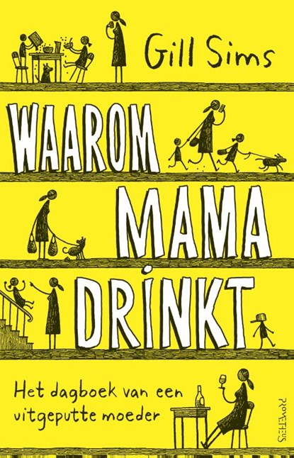 Waarom mama drinkt, Gill Sims - Paperback - 9789044640113