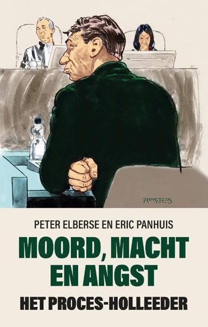 Moord, macht en angst, Peter Elberse ; Eric Panhuis - Paperback - 9789044640250
