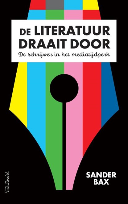 De literatuur draait door, Sander Bax - Paperback - 9789044640281