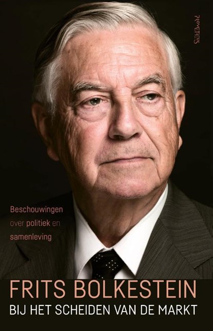 Bij het scheiden van de markt, Frits Bolkestein - Gebonden - 9789044640373