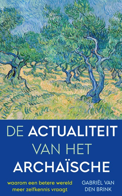 De actualiteit van het archaïsche, Gabriël van den Brink - Paperback - 9789044640427
