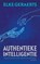 Authentieke intelligentie, Elke Geraerts - Paperback - 9789044640557