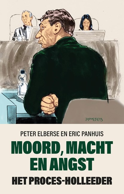 Moord, macht en angst, Peter Elberse ; Eric Panhuis - Ebook - 9789044640816