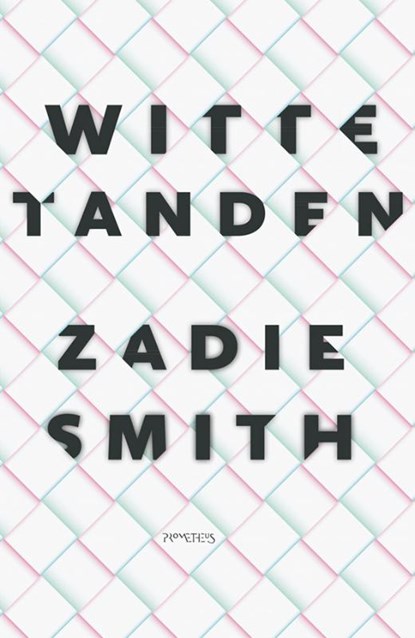 Witte tanden, Zadie Smith - Paperback - 9789044640908