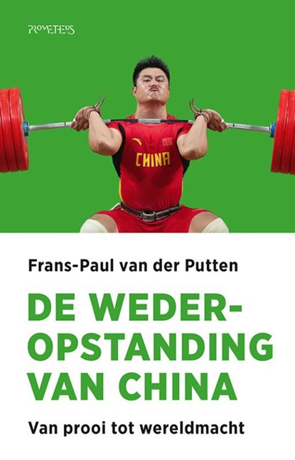 De wederopstanding van China, Frans-Paul van der Putten - Paperback - 9789044641363