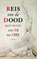 Reis om de dood, Bert Keizer - Paperback - 9789044641455