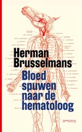 Bloed spuwen naar de hematoloog | Herman Brusselmans | 