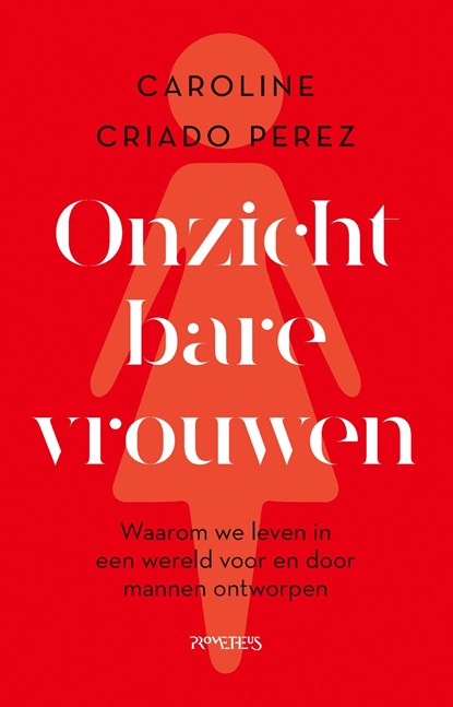 Onzichtbare vrouwen, Caroline Criado-Perez - Ebook - 9789044642728