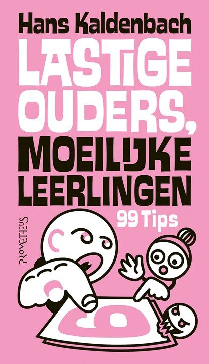Lastige ouders, moeilijke leerlingen, Hans Kaldenbach - Ebook - 9789044642957
