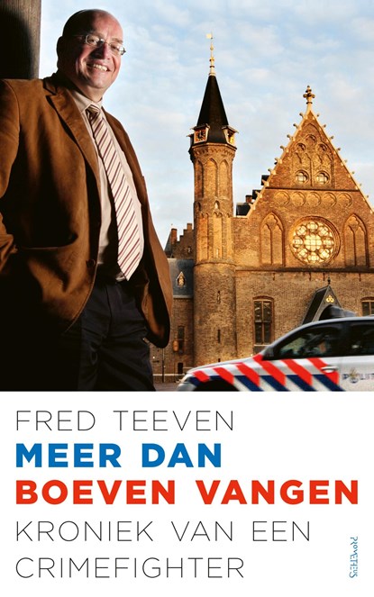 Meer dan boeven vangen, Fred Teeven - Ebook - 9789044643138