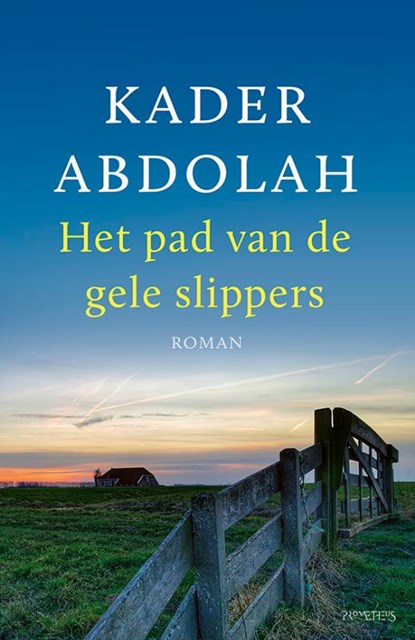 Het pad van de gele slippers, Kader Abdolah - Paperback - 9789044643435