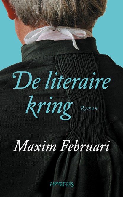 De literaire kring, Maxim Februari - Paperback - 9789044643527