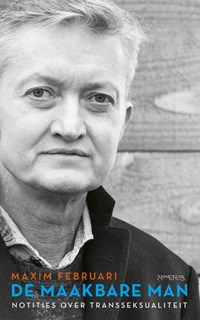 De maakbare man | Maxim Februari | 