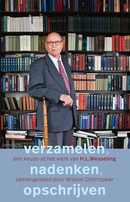 Verzamelen, nadenken, opschrijven, Henk Wesseling - Ebook - 9789044643923