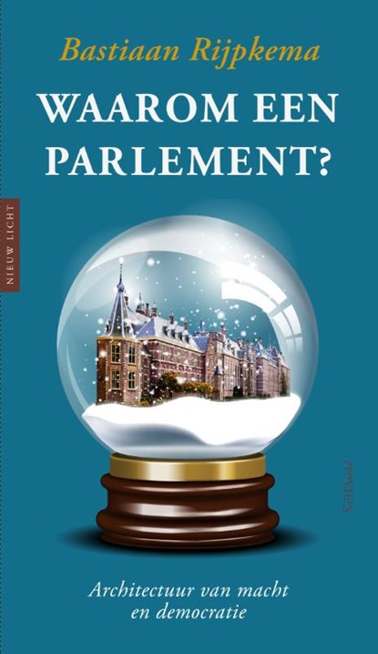 Waarom een parlement?, Bastiaan Rijpkema - Paperback - 9789044644074