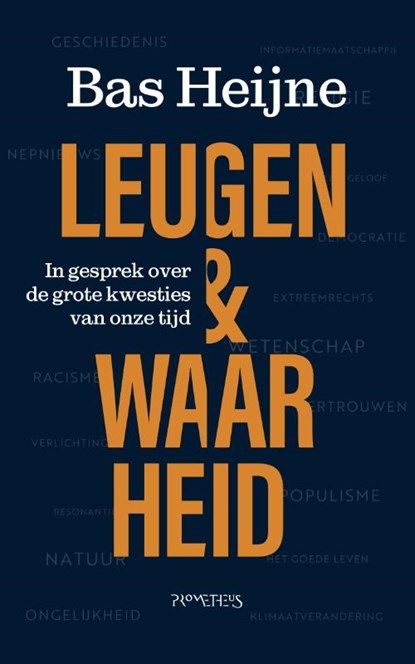 Leugen & waarheid, Bas Heijne - Gebonden - 9789044644241