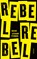 Rebel, rebel, niet bekend - Paperback - 9789044644500