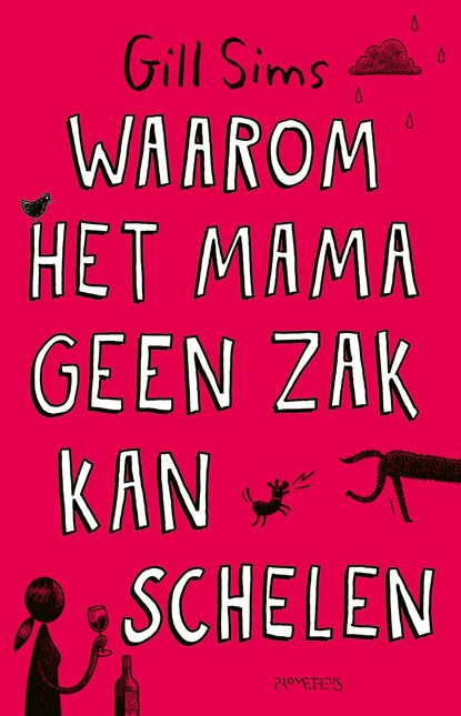 Waarom het mama geen zak kan schelen, Gill Sims - Ebook - 9789044644654
