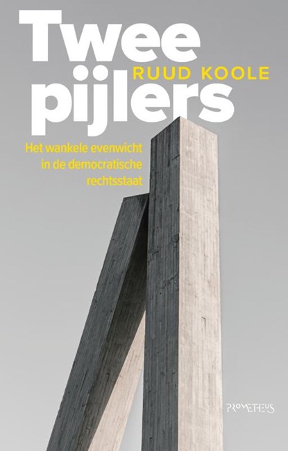 Twee pijlers, Ruud Koole - Paperback - 9789044644821