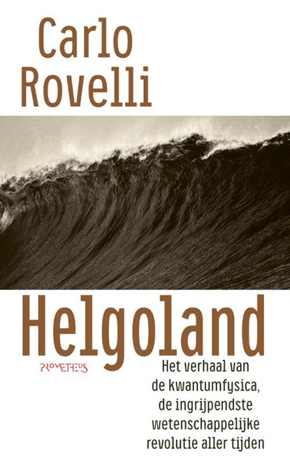 Helgoland, Carlo Rovelli - Paperback - 9789044645040