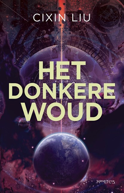 Het donkere woud, Cixin Liu - Ebook - 9789044645828