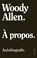 À propos, Woody Allen - Paperback - 9789044645859